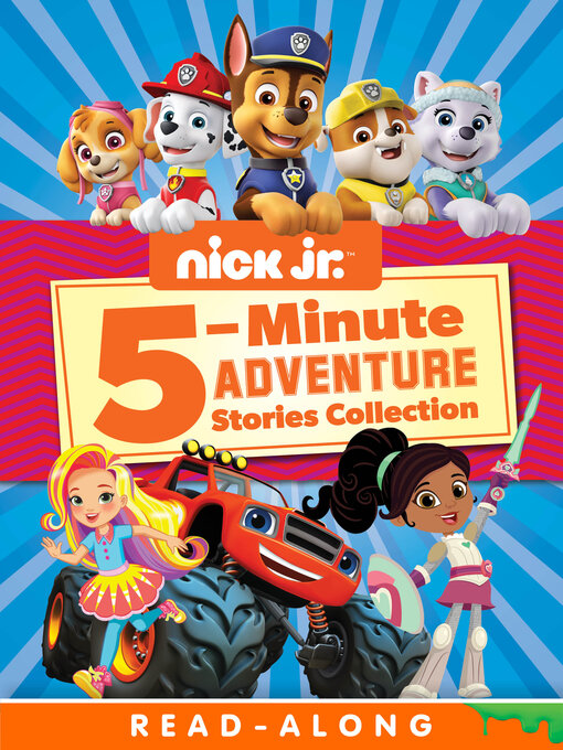 Title details for Nick Jr. 5-Minute Adventure Story Collection by Nickelodeon Publishing - Available